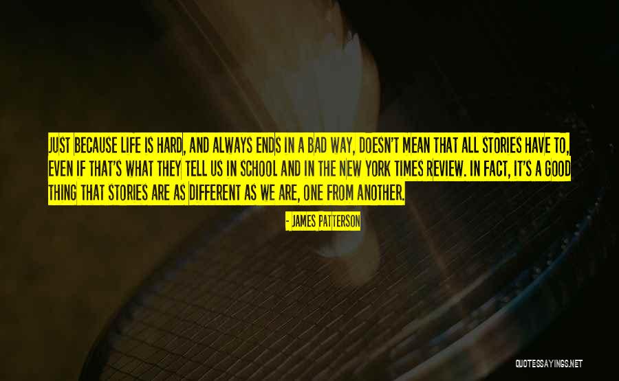 Good Times And Bad Quotes By James Patterson Good Times And Bad Quotes By James Patterson