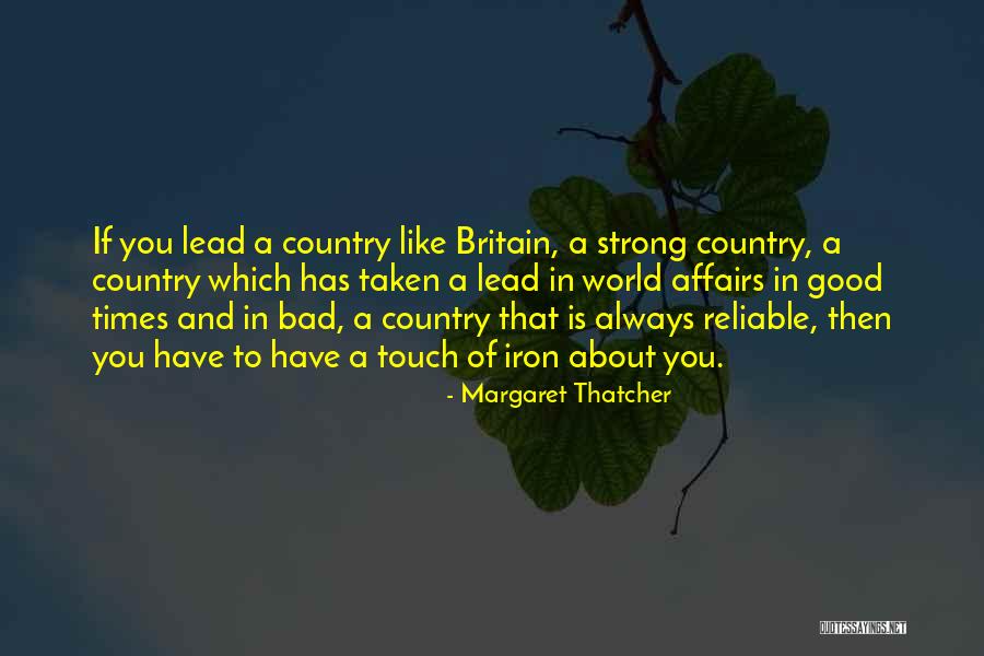 Good Times And Bad Quotes By Margaret Thatcher Good Times And Bad Quotes By Margaret Thatcher