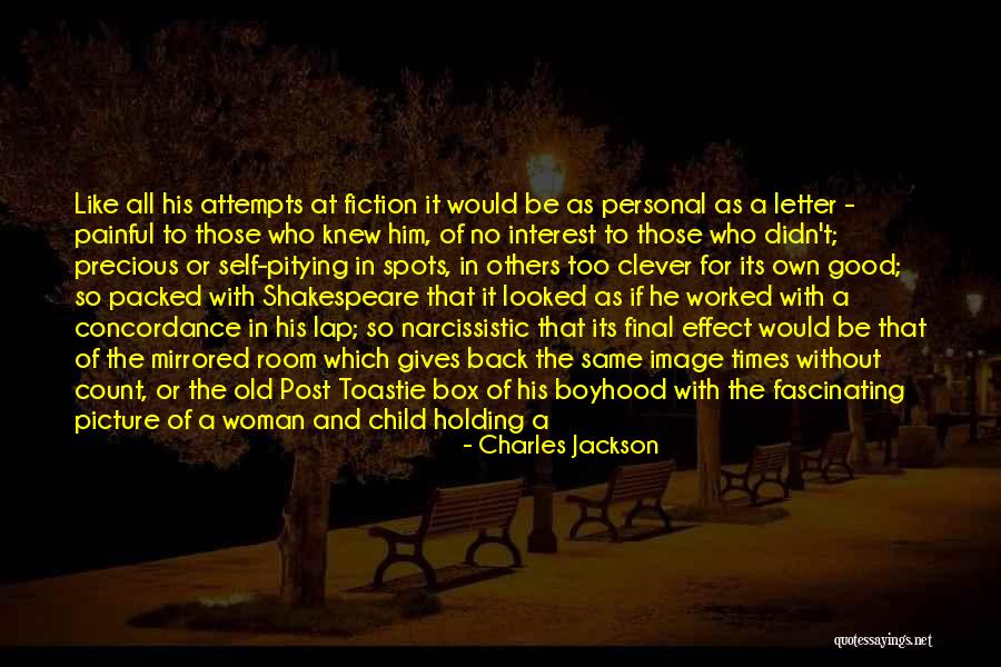 Good Times And Bad Times Quotes By Charles Jackson Good Times And Bad Times Quotes By Charles Jackson