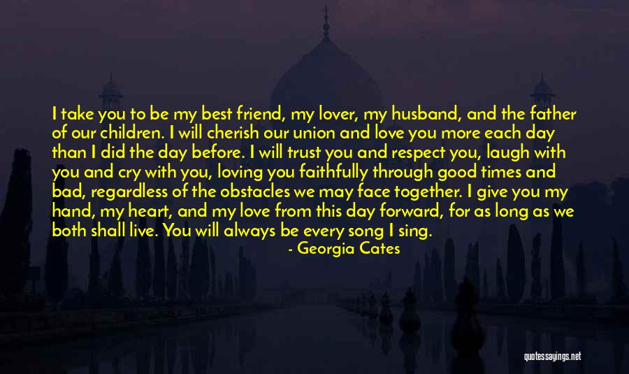 Good Times And Bad Times Quotes By Georgia Cates Good Times And Bad Times Quotes By Georgia Cates