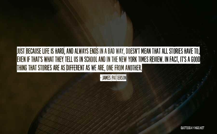 Good Times And Bad Times Quotes By James Patterson Good Times And Bad Times Quotes By James Patterson