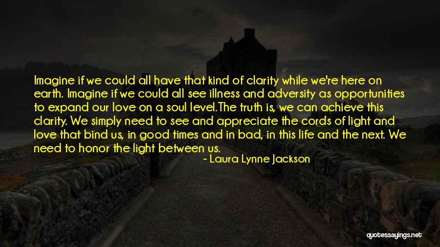 Good Times And Bad Times Quotes By Laura Lynne Jackson Good Times And Bad Times Quotes By Laura Lynne Jackson
