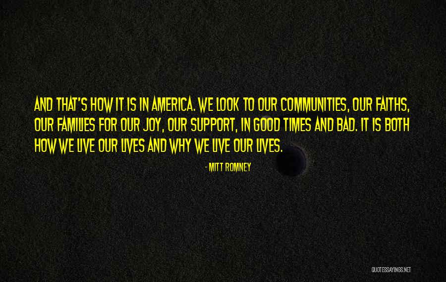 Good Times And Bad Times Quotes By Mitt Romney Good Times And Bad Times Quotes By Mitt Romney