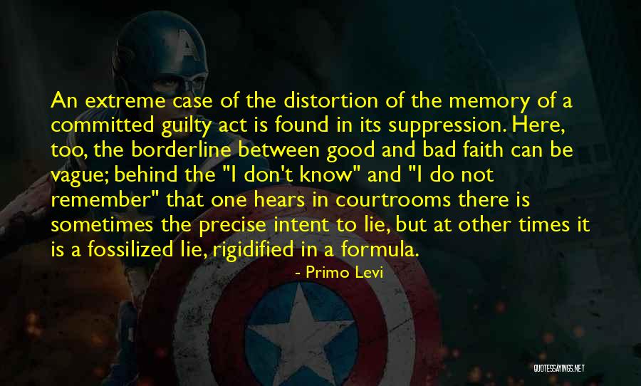 Good Times And Bad Times Quotes By Primo Levi Good Times And Bad Times Quotes By Primo Levi