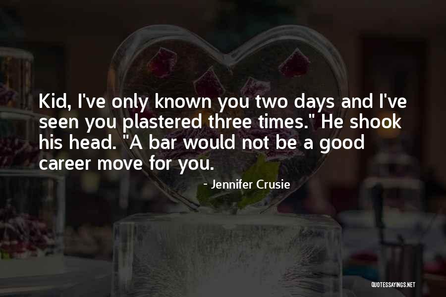 Good Times And Drinking Quotes By Jennifer Crusie