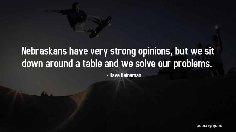 Good Times Around The Fire Quotes By Dave Heineman Good Times Around The Fire Quotes By Dave Heineman