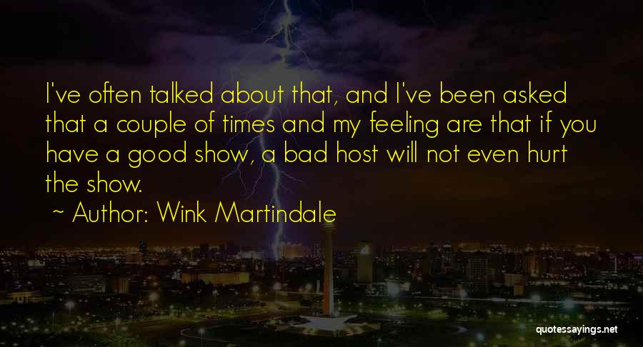 Good Times Show Quotes By Wink Martindale
