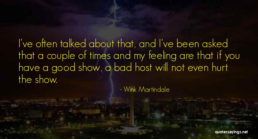 Good Times Show Quotes By Wink Martindale