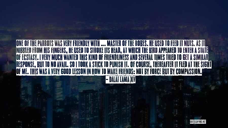 Good Times With Friends Quotes By Dalai Lama XIV Good Times With Friends Quotes By Dalai Lama XIV