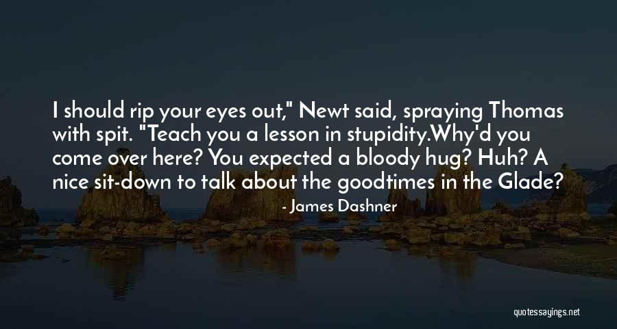 Good Times With Friends Quotes By James Dashner Good Times With Friends Quotes By James Dashner