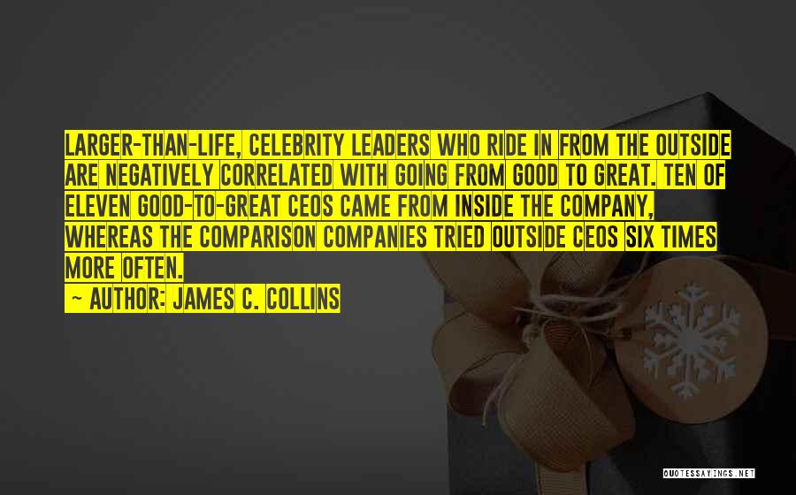 Good Times With Great Company Quotes By James C. Collins