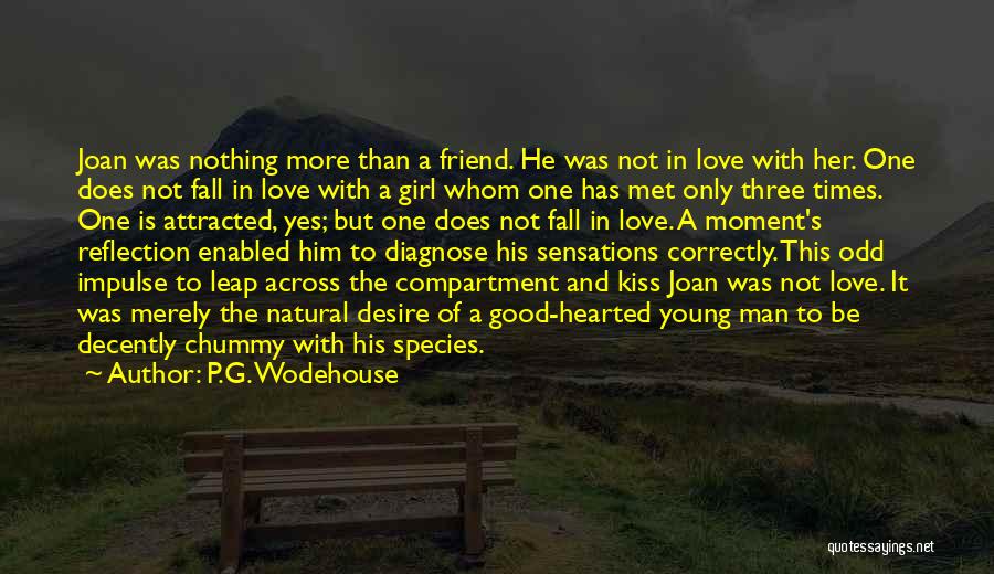 Good Times With Love Quotes By P.G. Wodehouse Good Times With Love Quotes By P.G. Wodehouse