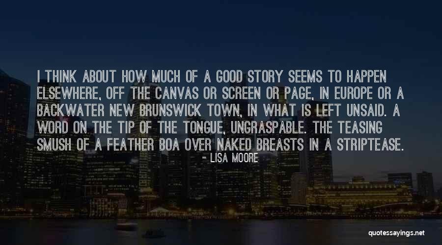 Good Tip Quotes By Lisa Moore Good Tip Quotes By Lisa Moore