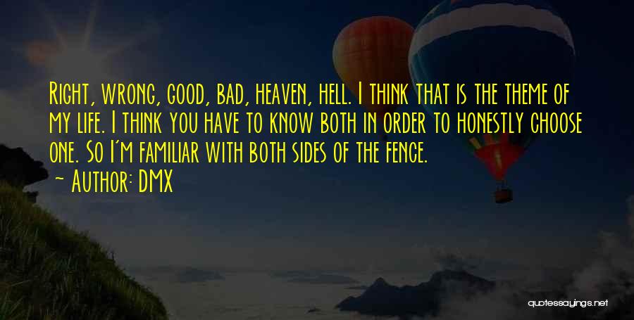 Good To Bad Quotes By DMX