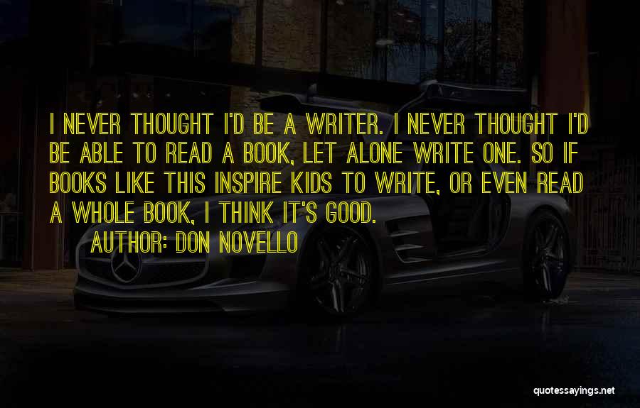 Good To Be Alone Quotes By Don Novello