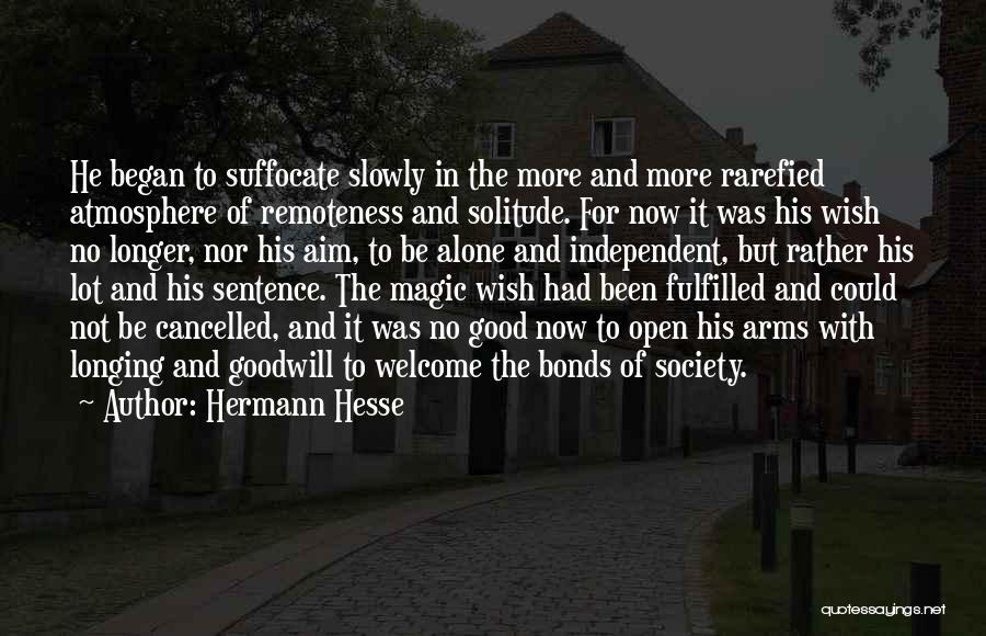 Good To Be Alone Quotes By Hermann Hesse