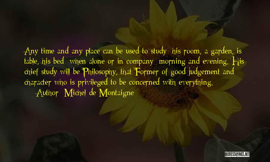 Good To Be Alone Quotes By Michel De Montaigne