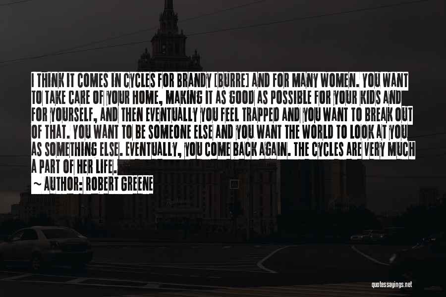 Good To Be Back Quotes By Robert Greene