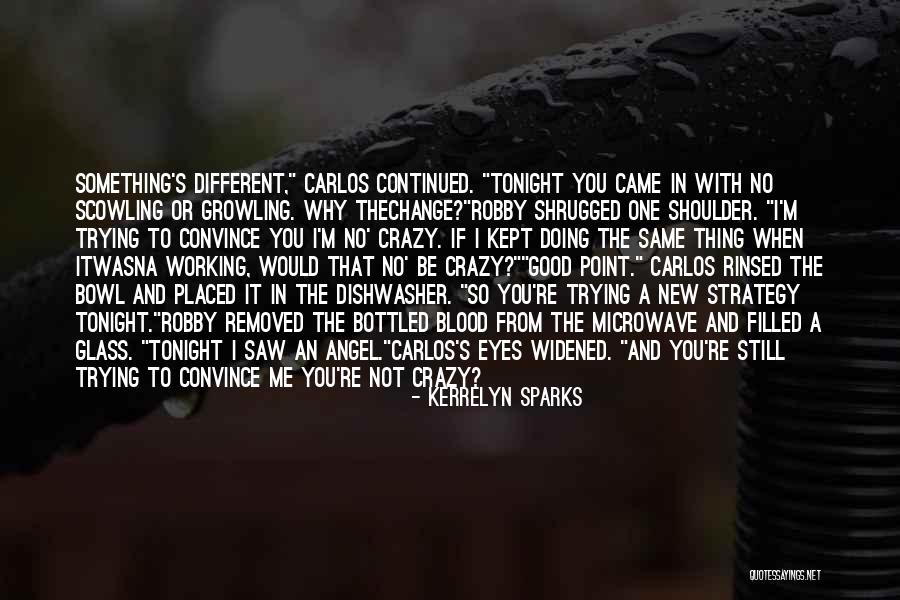 Good To Be Crazy Quotes By Kerrelyn Sparks Good To Be Crazy Quotes By Kerrelyn Sparks