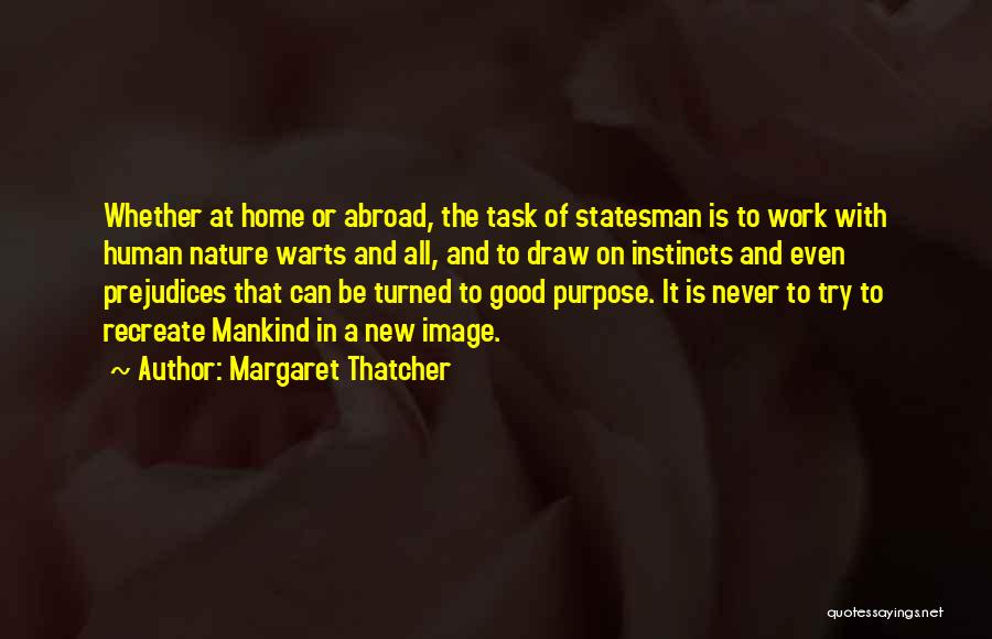Good To Be Home Quotes By Margaret Thatcher