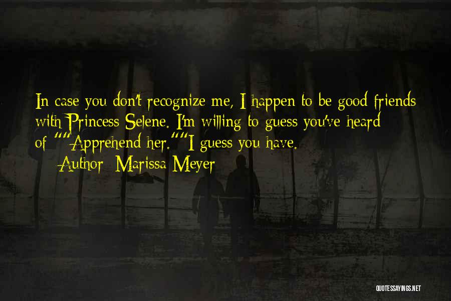 Good To Be With Friends Quotes By Marissa Meyer