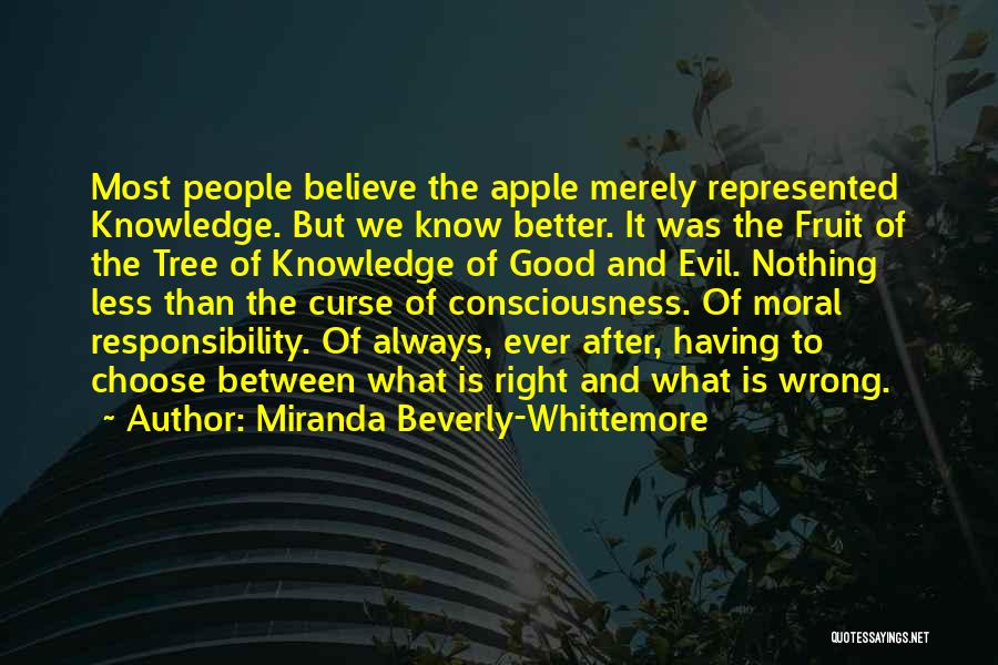 Good To Evil Quotes By Miranda Beverly-Whittemore