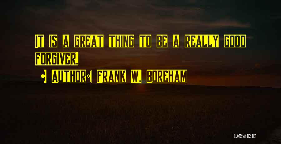 Good To Great Quotes By Frank W. Boreham