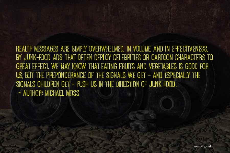 Good To Great Quotes By Michael Moss