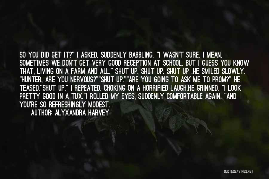Good To Know Quotes By Alyxandra Harvey