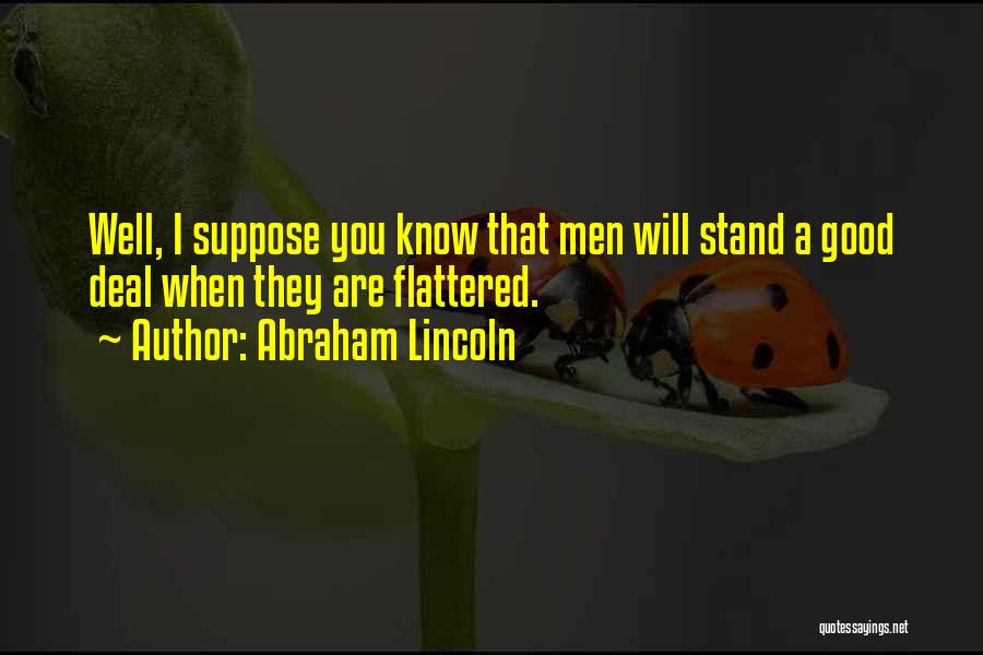 Good To Know Where I Stand Quotes By Abraham Lincoln