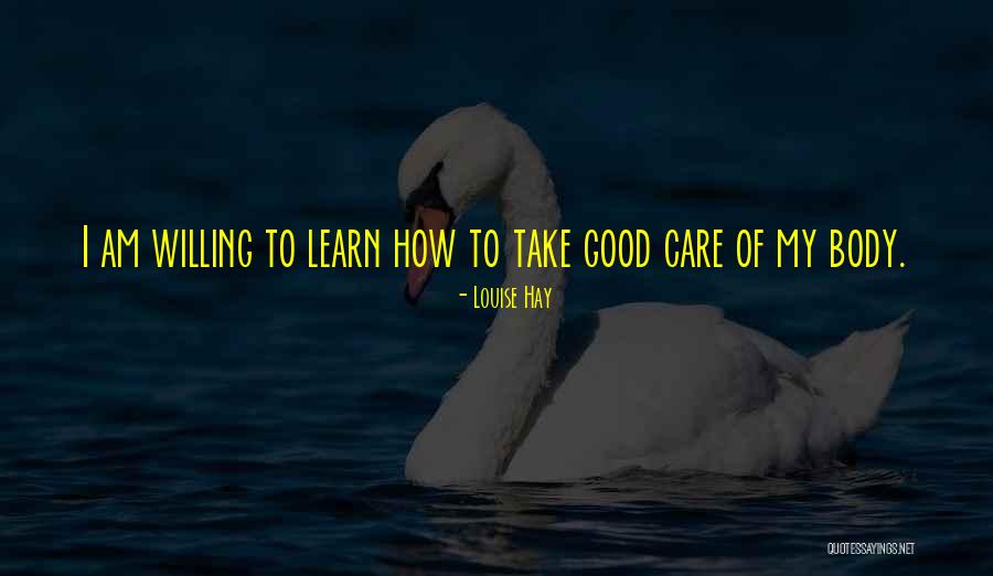 Good To Learn Quotes By Louise Hay Good To Learn Quotes By Louise Hay