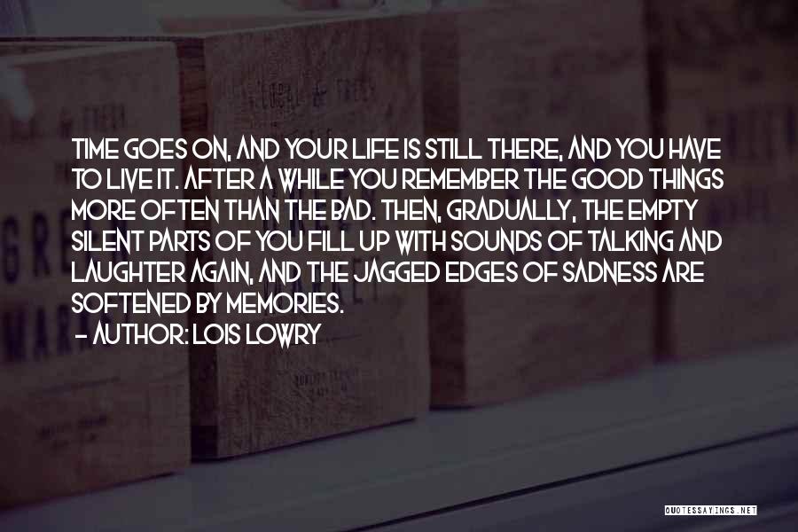 Good To Remember Quotes By Lois Lowry