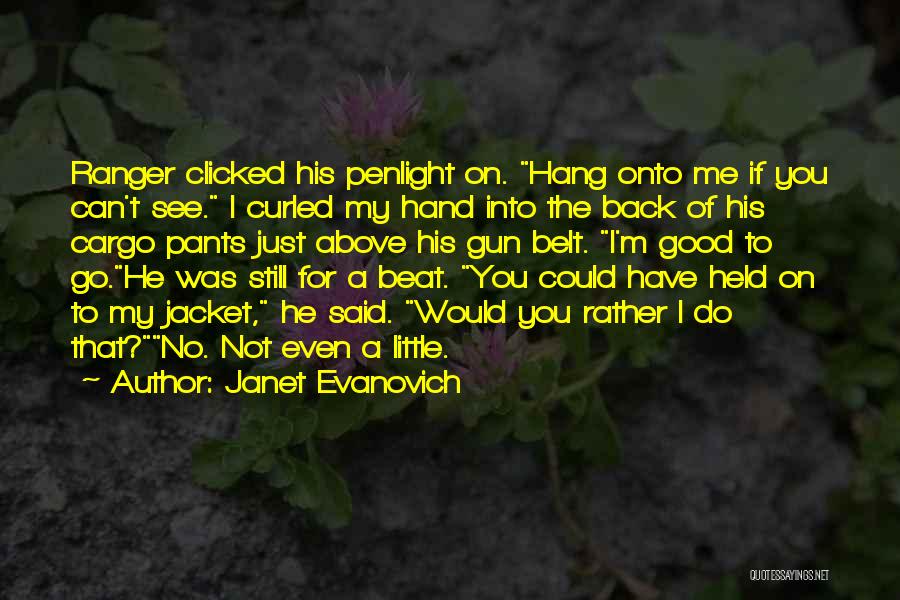 Good To See You Back Quotes By Janet Evanovich