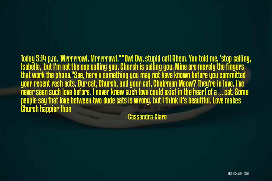 Good To See You Happy Quotes By Cassandra Clare Good To See You Happy Quotes By Cassandra Clare