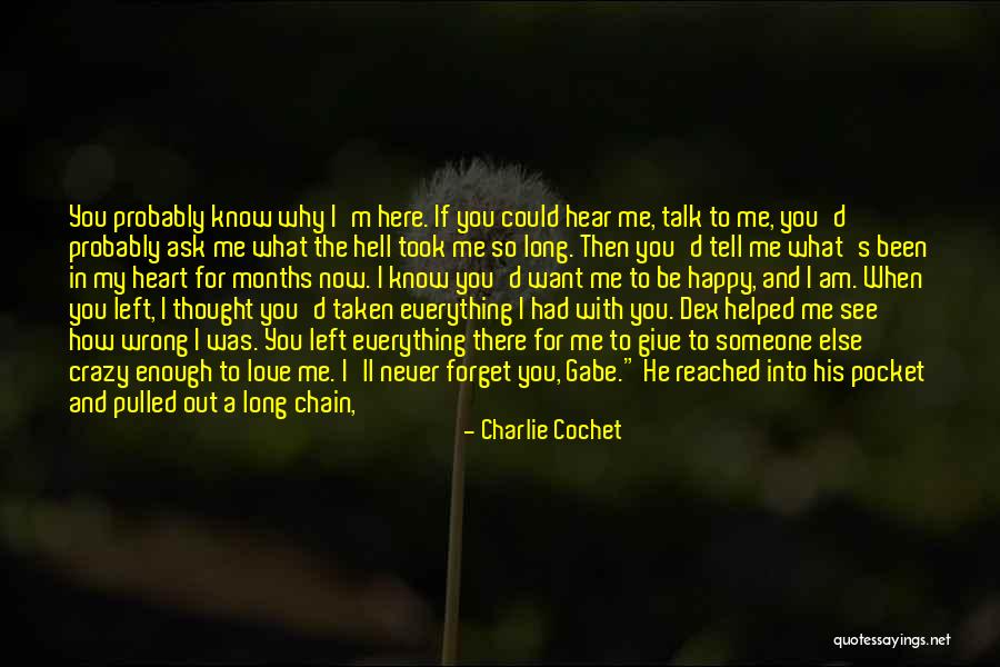 Good To See You Happy Quotes By Charlie Cochet