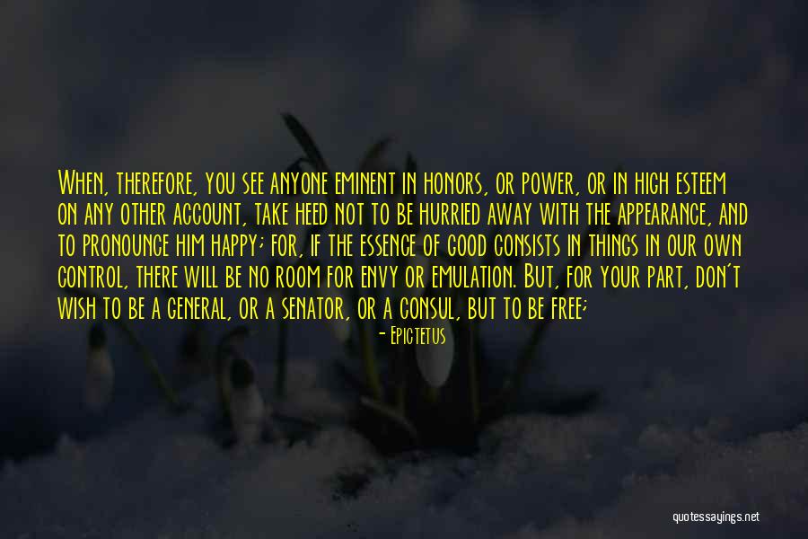 Good To See You Happy Quotes By Epictetus