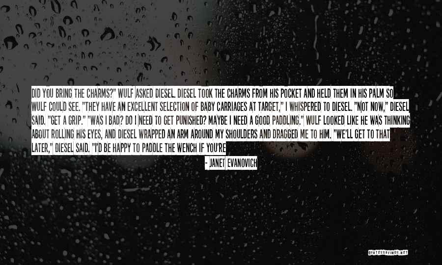 Good To See You Happy Quotes By Janet Evanovich Good To See You Happy Quotes By Janet Evanovich