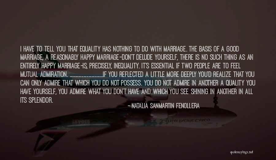 Good To See You Happy Quotes By Natalia Sanmartin Fenollera Good To See You Happy Quotes By Natalia Sanmartin Fenollera