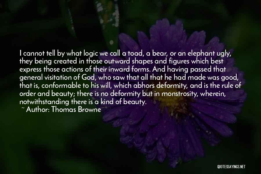 Good Toad Quotes By Thomas Browne