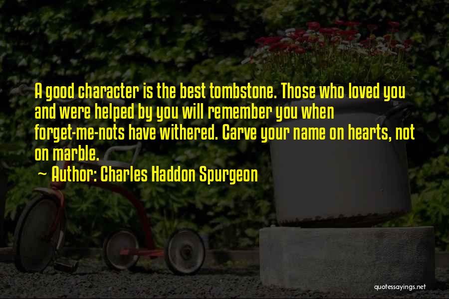 Good Tombstone Quotes By Charles Haddon Spurgeon