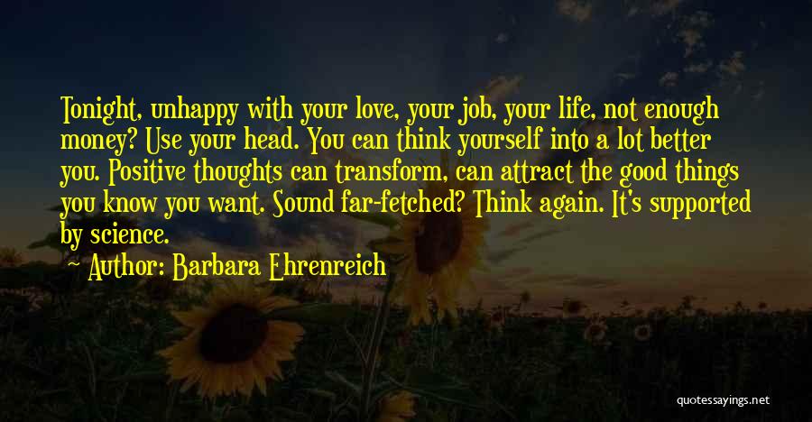 Good Tonight Quotes By Barbara Ehrenreich