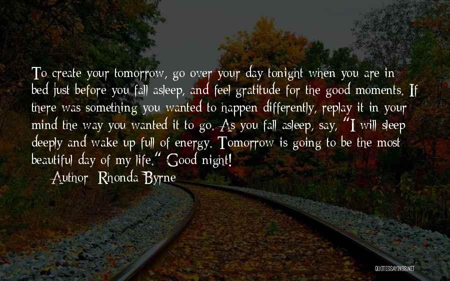 Good Tonight Quotes By Rhonda Byrne