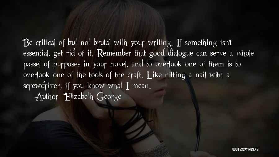 Good Tools Quotes By Elizabeth George