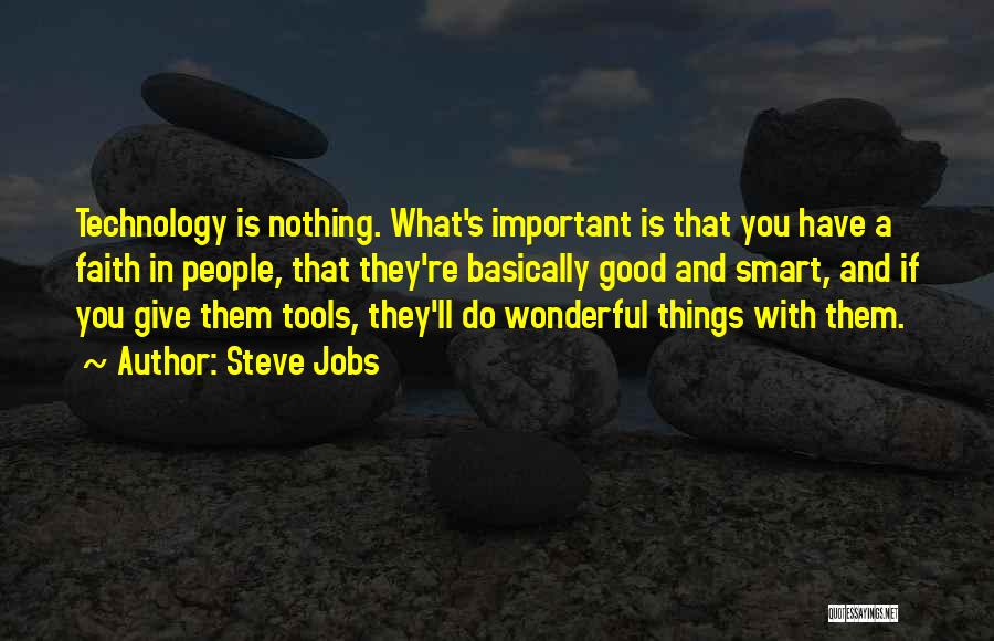 Good Tools Quotes By Steve Jobs