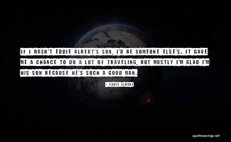 Good Traveling Quotes By Eddie Albert Good Traveling Quotes By Eddie Albert