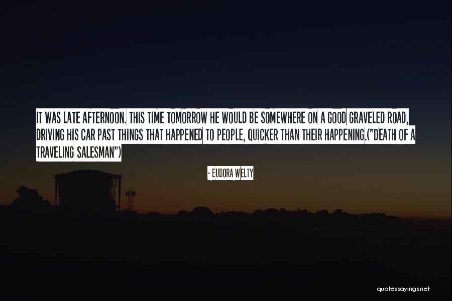 Good Traveling Quotes By Eudora Welty Good Traveling Quotes By Eudora Welty
