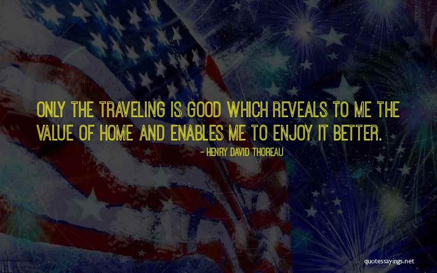 Good Traveling Quotes By Henry David Thoreau Good Traveling Quotes By Henry David Thoreau