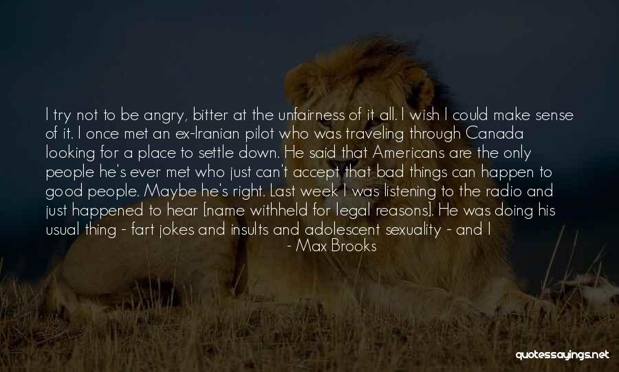 Good Traveling Quotes By Max Brooks Good Traveling Quotes By Max Brooks