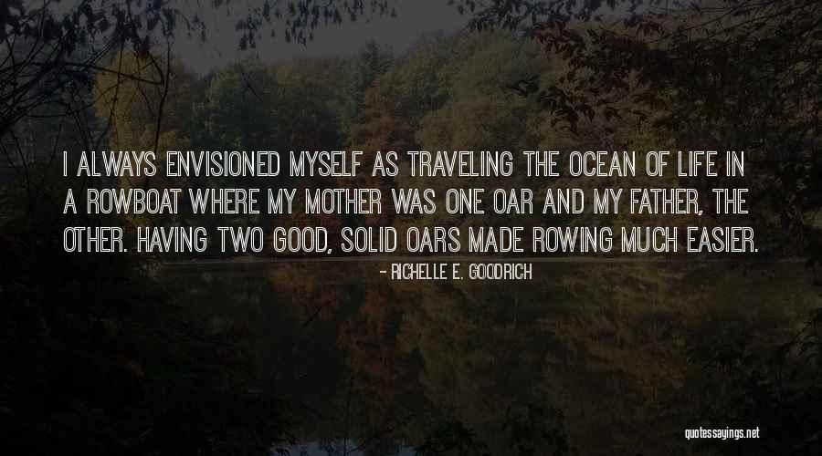 Good Traveling Quotes By Richelle E. Goodrich Good Traveling Quotes By Richelle E. Goodrich