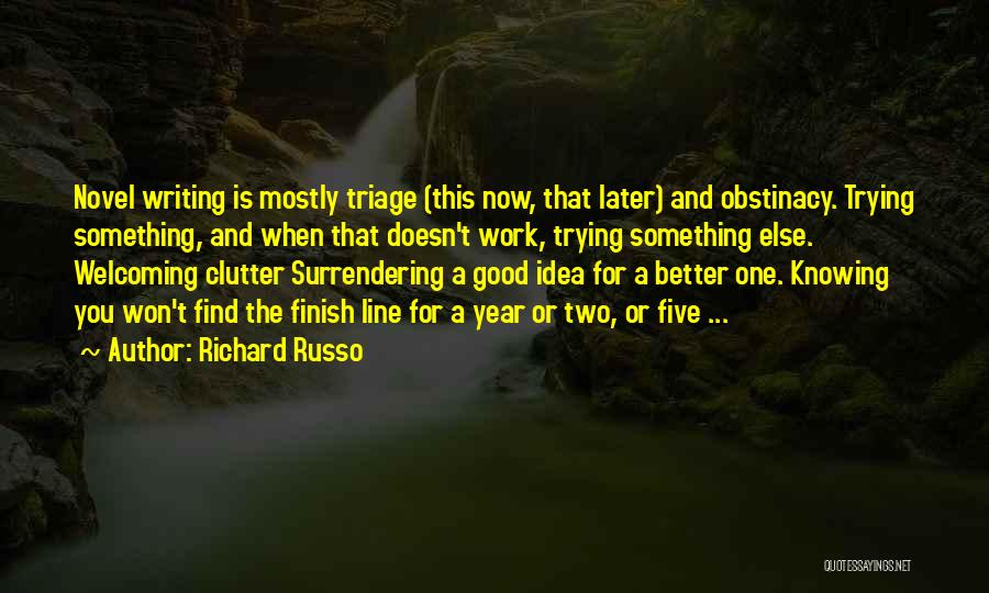 Good Triage Quotes By Richard Russo